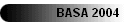 BASA 2004